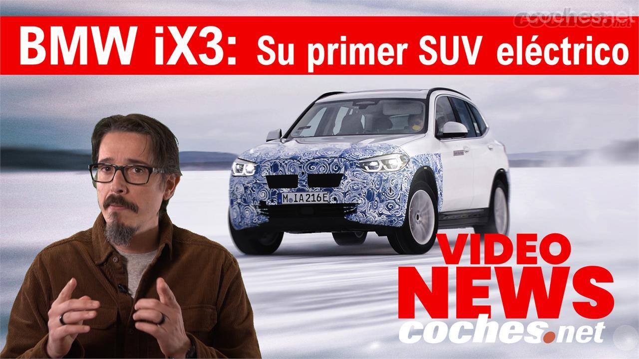 BMW iX3: El primer SUV eléctrico de BMW