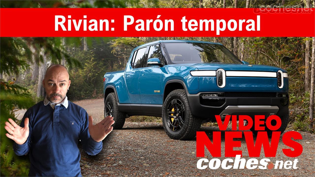 Rivian: Parón temporal